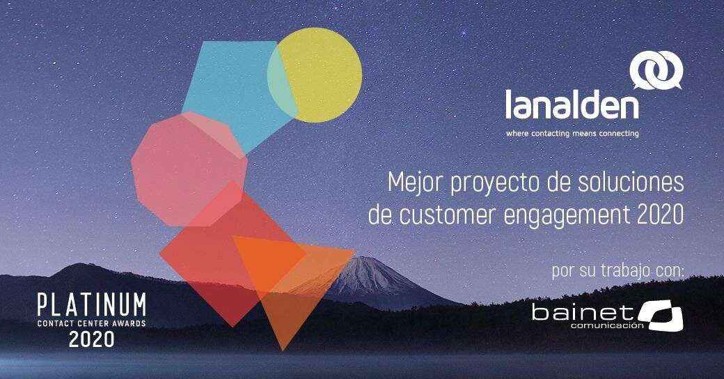 Lanalden recibe con Bainet el premio al Mejor Proyecto a la Innovación Tecnológica en Customer Engagement