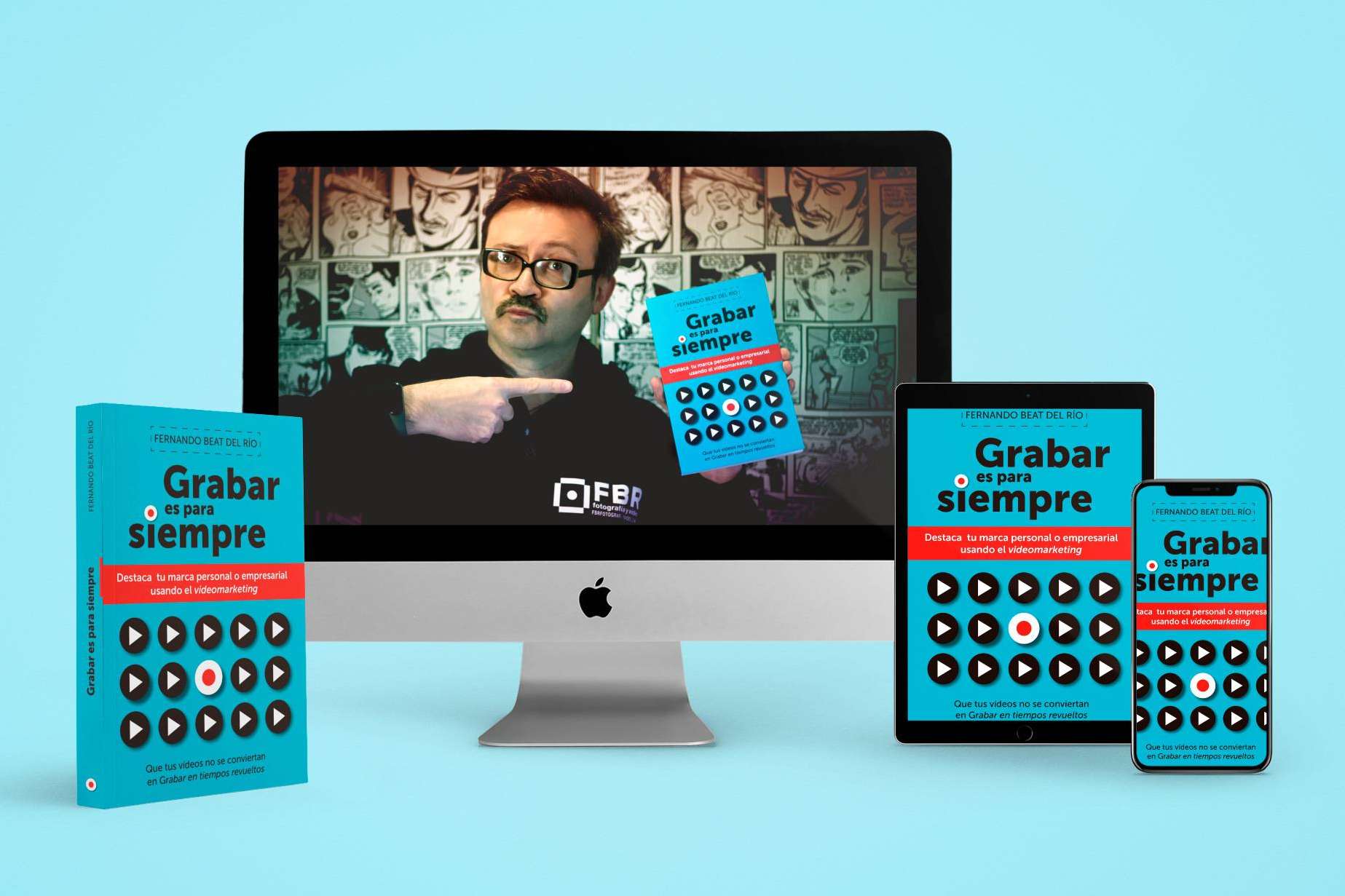 'Grabar es para siempre', el libro sobre videomarketing que se ha posicionado entre los más vendidos en distintas plataformas