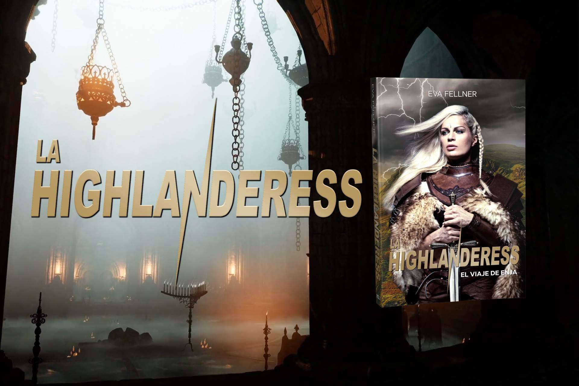 La Highlanderess; la saga que revela lo que ocurre cuando una mujer recuerda de qué está hecha
